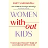 KNYGA Ruby Warrington Women Without Kids