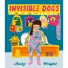 KNYGA Ruby Wright Invisible Dogs