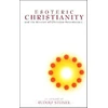 KNYGA Rudolf Steiner Esoteric Christianity and the Mission of Christian Rosenkreutz