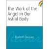KNYGA Rudolf Steiner Work of the Angel in Our Astral Body