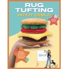 KNYGA Rug Tufting with SIMJI
