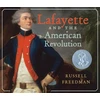 KNYGA Russell Freedman Lafayette and the American Revolution