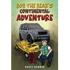 KNYGA Rusty Godwin Bob the Bear's Continental Adventure