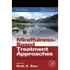 KNYGA Ruth A Baer Mindfulness-Based Treatment Approaches