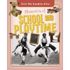 KNYGA Ruth Owen Memories of School and Playtime