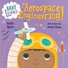 KNYGA Ruth Spiro Baby Loves Aerospace Engineering!