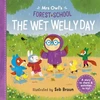 KNYGA Ruth Symons Mrs Owl’s Forest School: The Wet Welly Day
