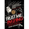 KNYGA Ryan Holiday Trust Me I'm Lying
