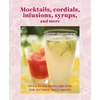 KNYGA Ryland Peters Small Mocktails, Cordials, Syrups, Infusions and more