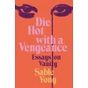 KNYGA Sable Yong Die Hot with a Vengeance