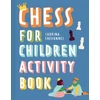 KNYGA Sabrina Chevannes Chess For Children Activity Book