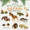 KNYGA Sachiyo Ishii Knit a Mini Safari