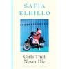 KNYGA Safia Elhillo Girls that Never Die