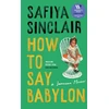 KNYGA Safiya Sinclair How To Say Babylon