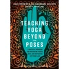 KNYGA Sage Rountree Teaching Yoga Beyond the Poses