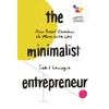 KNYGA Sahil Lavingia Minimalist Entrepreneur, How Great Founders Do More with Less