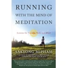 KNYGA Sakyong Mipham Running with the Mind of Meditation