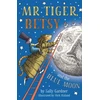 KNYGA Sally Gardner Mr Tiger, Betsy and the Mėlyna Moon