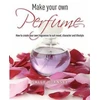 KNYGA Sally Hornsey Make Your Own Perfume
