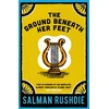 KNYGA Salman Rushdie Ground Beneath Her Feet