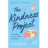 KNYGA Sam Binnie Kindness Project, The unmissable new novel that will make you laugh, bring tears to your eyes, and might just change your life . . .