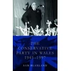 KNYGA Sam Blaxland Conservative Party in Wales, 1945-1997