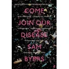 KNYGA Sam Byers Come Join Our Disease