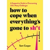KNYGA Sam Cooper How to Cope When Everything's Gone to Sh*t