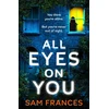KNYGA Sam Frances All Eyes on You, A completely gripping crime thriller and mystery novel