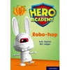 KNYGA Sam Gayton Hero Academy: Oxford Level 11, Lime Book Band: Robo-hop