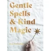 KNYGA Sam Mckechnie Gentle Spells & Kind Magic