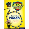 KNYGA Sam Watkins Hero Academy: Oxford Level 11, Lime Book Band: Operation Poach