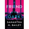 KNYGA Samantha M Bailey Friend in the Dark