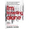 KNYGA Samuel Bjrk I'm Travelling Alone, (Munch and Kruger Book 1)