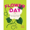 KNYGA Sandra Knapp Flower Day, A Story of 24 Hours and 24 Floral Lives