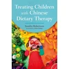 KNYGA Sandra Robertson Treating Children with Chinese Dietary Therapy