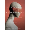 KNYGA Sandrine Parageau Paradoxes of Ignorance in Early Modern England and France