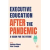 KNYGA Santiago Iniguez Executive Education after the Pandemic