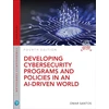 KNYGA Santos Omar Developing Cybersecurity Programs and Policies in an AI-Driven World