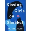 KNYGA Sara Glass Kissing Girls on Shabbat