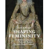 KNYGA Sarah A Bendall Shaping Femininity