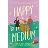 KNYGA Sarah Adler Happy Medium, the perfect summer romcom with spicy opposites-attract chemistry