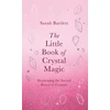 KNYGA Sarah Bartlett Little Book of Crystal Magic