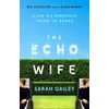 KNYGA Sarah Gailey Echo Wife