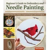 KNYGA Sarah Godfrey Beginner’s Guide to Embroidery and Needle Painting
