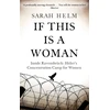 KNYGA Sarah Helm If This Is A Woman