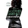 KNYGA Sarah Hilary No Other Darkness (D.I. Marnie Rome 2)