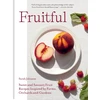 KNYGA Sarah Johnson Fruitful, Sweet and Savoury Fruit Recipes Inspired by Farms, Orchards and Gardens