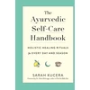 KNYGA Sarah Kucera Ayurvedic Self-Care Handbook, Holistic Rituals for Every Day and Season