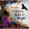 KNYGA Sarah L Thomson Brown Is Warm, Juodas Is Bright